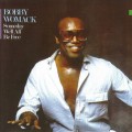 Buy Bobby Womack - Someday We'll All Be Free Mp3 Download