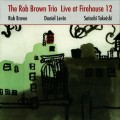Buy Rob Brown Trio - Live At Firehouse 12 Mp3 Download