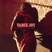 Purchase Vance Joy - Lay It On Me (CDS)