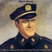 Purchase Mark Eitzel - Caught In A Trap And I Can't Back Out 'cause I Love You Too Much, Baby