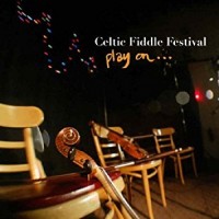 Purchase Celtic Fiddle Festival - Play On