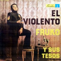 Purchase Fruko - El Violento (With Sus Tesos) (Vinyl)