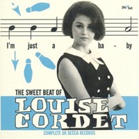Purchase Louise Cordet - The Sweet Beat Of Louise Cordet: Complete UK Decca Recordings