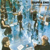 Purchase Brian Eno - No Pussyfooting (With Robert Fripp) (Vinyl)
