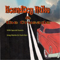 Purchase Hounddog Mike & The Crusade - Take The Ride