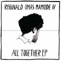 Buy Reginald Omas Mamode IV - All Together Mp3 Download