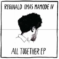 Purchase Reginald Omas Mamode IV - All Together