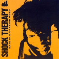 Purchase Shock Therapy - Hate Is A 4-Letter Word