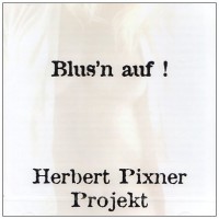 Purchase Herbert Pixner Projekt - Blus'n Auf!