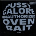 Buy Pussy Galore - Unauthorized Oven Bait Mp3 Download