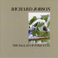 Purchase Richard Jobson - The Ballad Of Etiquette (Vinyl)