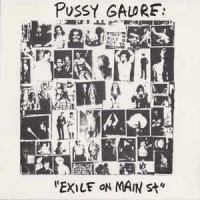 Purchase Pussy Galore - Exile On Main St.