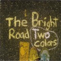 Buy The Bright Road - Two Colors (EP) Mp3 Download