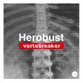 Buy Herobust - Vertebreaker Mp3 Download