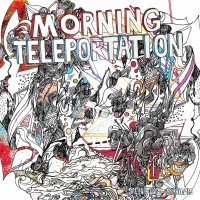 Purchase Morning Teleportation - Salivating For Symbiosis