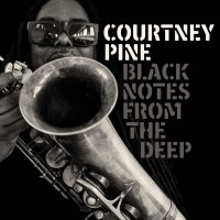 Purchase Courtney Pine - Black Notes From The Deep