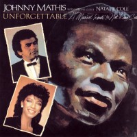 Purchase Johnny Mathis & Natalie Cole - Unforgettable - A Tribute To Nat King Cole (Vinyl)