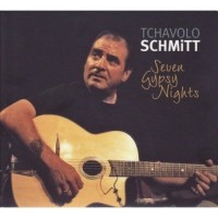 Purchase Tchavolo Schmitt - Seven Gypsy Nights