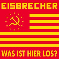 Purchase Eisbrecher - Was Ist Hier Los? (CDS)