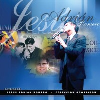 Purchase Jesus Adrian Romero - Lo Mejor De Jesus Adrian Romero - Coleccion Adoracion