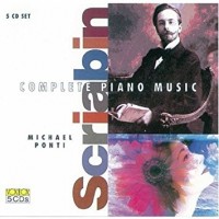 Purchase Michael Ponti - Alexander Scriabin - Complete Piano Music (Excluding Sonatas) CD1