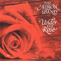 Purchase The Albion Band - Under The Rose