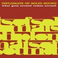 Buy Diplomats Of Solid Sound - What Goes Around Comes Around Mp3 Download