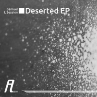 Purchase Samuel L. Session - Deserted (EP)