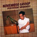 Buy November Group - Persistent Memories (Vinyl) Mp3 Download