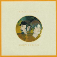 Purchase Seals & Crofts - Summer Breeze (Vinyl)