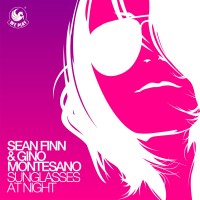 Purchase Sean Finn - Sunglasses At Night (With Gino Montesano) (MCD)