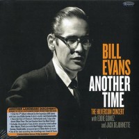 Purchase Bill Evans - Another Time: The Hilversum Concert