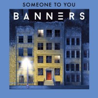 Purchase Banners - Someone To You (CDS)