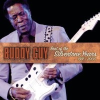 Purchase Buddy Guy - Best Of The Silvertone Years 1991-2005 CD1