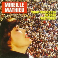 Purchase Mireile Mathieu - Trois Milliards De Gens Sur Terre (Vinyl)