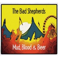 Purchase The Bad Shepherds - Mud, Blood & Beer