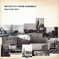 Purchase Motor City Drum Ensemble - Raw Cuts Vol. 1