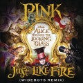 Buy Pink - Just Like Fire (Wideboys Remix) (From Alice Through The Looking Glass OST) (CDR) Mp3 Download