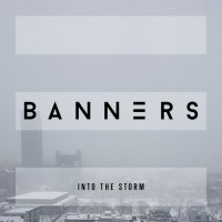 Purchase Banners - Into The Storm (CDS)