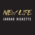 Buy Jarrad Ricketts - New Life (CDS) Mp3 Download