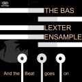 Buy The Bas Lexter Ensample - And The Beat Goes On Mp3 Download