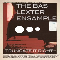 Purchase The Bas Lexter Ensample - Truncate It Right