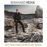 Purchase Bernhard Brink - Mit Dem Herz Durch Die Wand