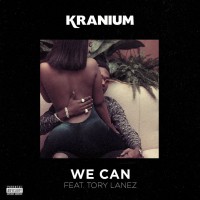 Purchase Kranium - We Can (Feat. Tory Lanez) (CDS)