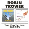 Buy Robin Trower - Take What You Need + Back It Up Mp3 Download