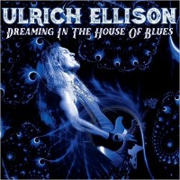 Purchase Ulrich Ellison - Dreaming In The House Of Blues