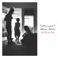 Purchase Allison Moorer & Shelby Lynne - Not Dark Yet