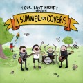 Buy Our Last Night - A Summer Of Covers (CDS) Mp3 Download