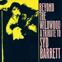 Purchase VA - Beyond The Wildwood - A Tribute To Syd Barrett