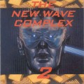 Buy VA - The New Wave Complex Vol. 2 Mp3 Download